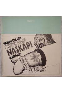 Handwerk der Shefferville-Naskapi (Kanada): Ausstellung des Stammes der Naskapi im Museum für Völkerkunde der Stadt Frankfurt am Main.
