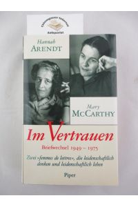 Im Vertrauen - Briefwechsel 1949 - 1975.   - Hrsg. und mit einer Einführung von Carol Brightman. Aus dem Amerikanischen von Ursula Ludz und Hans Moll.