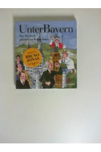 Unter Bayern : das Hörbuch.   - gelesen von Bruno Jonas