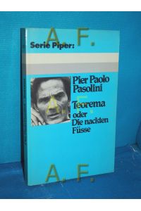 Teorema oder die nackten Füsse  - Aus d. Italien. von Heinz Riedt / Serie Piper , 200