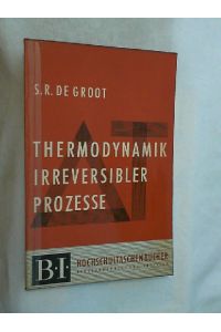 Thermodynamik irreversibler Prozesse.