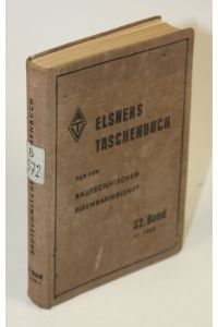 Elsners Taschenbuch für den bautechnischen Eisenbahndienst. 32. Jahrgang.