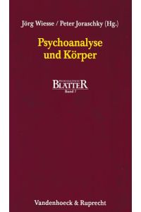 Psychoanalyse und Körper. Psychoanalytische Blätter, Band 7.