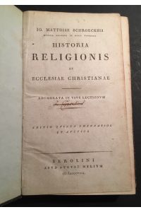 Historia Religionis et Ecclesiae Christianae. Adumbrata in usus Lectionum.