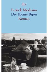 Die kleine Bijou.   - Roman. Aus dem Französischen von Peter Handke. Originaltitel : La Petite Bijou. - (=dtv 14243).