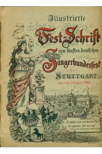 Illustrierte Fest-Schrift zum fünften Sängerbundesfest in Stuttgart vom 1. bis 3. August 1896.