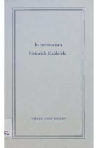 In memoriam Heinrich Kahlefeld.