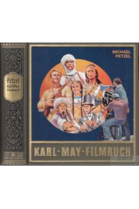 Karl-May-Filmbuch  - Stories und Bilder aus der deutschen Traumfabrik