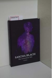 Die sternenferne Welt : Gedichte / Sascha Blach / Subkultur / mit Widmung des Verfassers