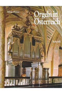 Orgeln in Österreich.