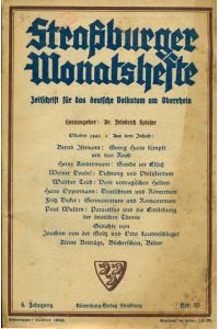 Straßburger Monatshefte. Zeitschrift für das deutsche Volkstum am Oberrhein. 6. Jahrgang, Heft 10, Oktober 1942.