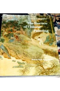 THE ESSENCE OF CHINESE PAINTING