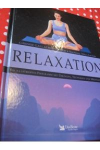 Ein illustriertes Programm mit Übungen, Techniken und Meditation