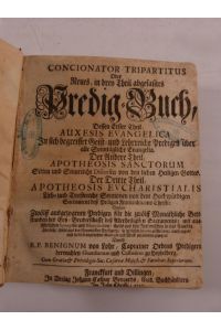 Concionator Tripartitus Oder Neues / in drey Theil abgefasstes Predig - Buch. (Fragment).