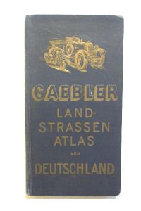Gaebler Land-Strassen-Atlas von Deutschland.
