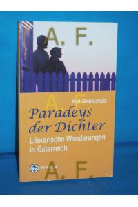 Paradeys der Dichter : literarische Wanderungen in Österreich und südlich des Brenners.