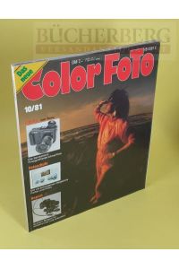 Color Foto 10/81 Zeitschrift für Foto Amateure und Profis  - 1. Oktober 81/11. Jahrg.