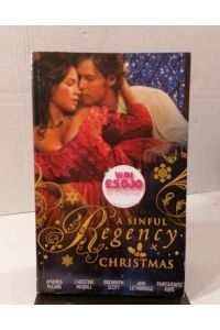 A Sinful Regency Christmas: One Wicked Christmas / Virgin Unwrapped / an Illicit Indiscretion / a Rake for Christmas / Spellbound & Seduced (Mills & Boon Special Releases)