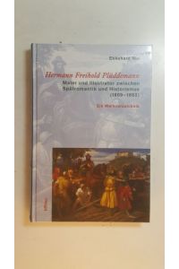 Hermann Freihold Plüddemann : Maler und Illustrator zwischen Spätromantik und Historismus (1809 - 1868) ; ein Werkverzeichnis