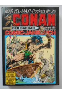 Marvel-Maxi-Pockets Nr. 26. Conan der Barbar. Comic Jahrbuch.   - König Conan. Die Gräber unter Tarantia.