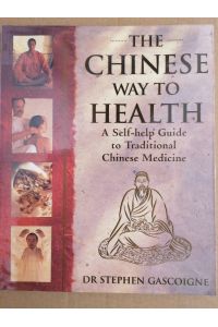 The Chinese Way to Health: A Self-Help Guide to Traditional Chinese Medicine