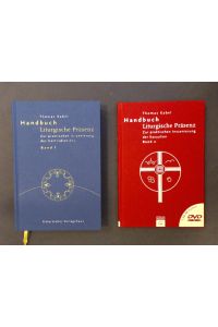 Handbuch Liturgische Präsenz (vollständig in 2 Bänden).   - Band 1: Zur praktischen Inzenierung des Gottesdienstes. Band 2: Zur praktischen Inzenierung der Kasualien.