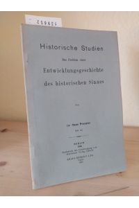 Das Problem einer Entwicklungsgeschichte des historischen Sinnes. [Von Hans Proesler]. (= Historische Studien. Heft 142).