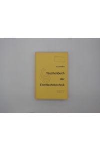 ELSNERS Taschenbuch der Eisenbahntechnik 1977