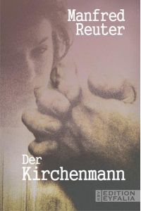 Der Kirchenmann (Edition Eyfalia)