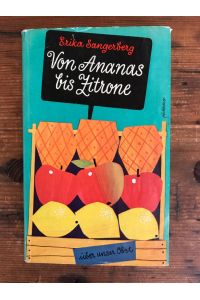 Von Ananas bis Zitrone: Über unser Obst