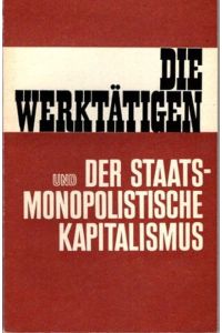 Die Werkstätten und der Staatsmonopolistische Kapitalismus.