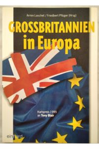 Großbritannien in Europa. Karlspreis 1999 an Tony Blair.