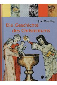 Die Geschichte des Christentums / Josef Quadflieg