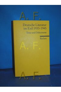 Deutsche Literatur im Exil : 1933 - 1945 , Texte und Dokumente  - hrsg. von Michael Winkler / Universal-Bibliothek , Nr. 9865