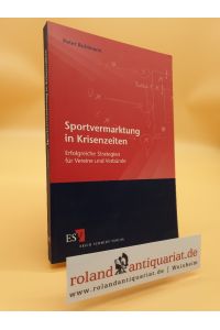 Sportvermarktung in Krisenzeiten: Erfolgreiche Strategien für Vereine und Verbände