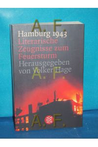 Hamburg 1943 : literarische Zeugnisse zum Feuersturm.   - hrsg. von Volker Hage / Fischer , 16036