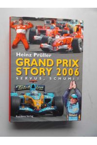 Grand Prix Story 2006 Servus, Schumi! (- Motorsport Autorennen Rennsport