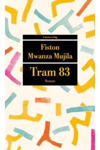Mwanza Mujila, Tram 83UT803