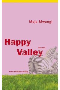 Mwangi, Happy Valley