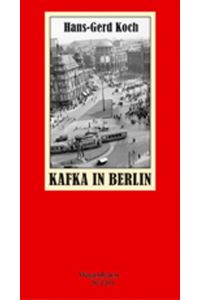 Koch, Kafka in Berlin