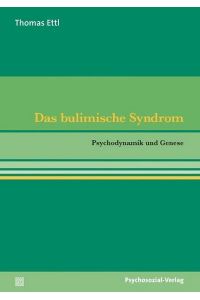 Ettl, Bulimische Syndrom/RP