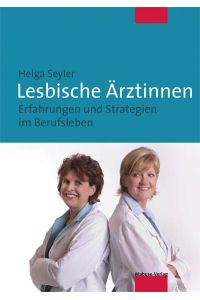 Seyler, Lesbische Ärztinnen