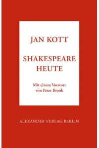 Kott, Shakespeare heute