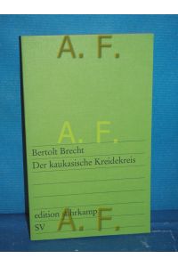 Der kaukasische Kreidekreis  - [Mitarb.: R. Berlau] / Edition Suhrkamp , 31