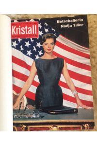 Kristall : die außergewöhnliche Illustrierte für Wissen und Unterhaltung Jahrgang 1960 Heft 1-13 (13 Hefte) zum Buch gebunden