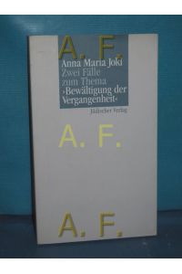 Zwei Fälle zum Thema Bewältigung der Vergangenheit  - Mit einem Nachw. von Klaus Röckerath / Teil von: Anne-Frank-Shoah-Bibliothek
