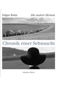 Die andere Heimat: Chronik einer Sehnsucht: Chronik Einer Sehnsucht : Das Buch Der Bilder  - Chronik einer Sehnsucht