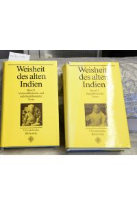 Weisheit des alten Indiens - Band 1: Vorbuddhistische und nichtbuddhistische Texte - Band 2: Buddhistische Texte (= Orientalische Bibliothek)