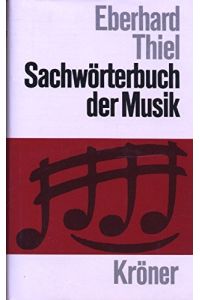 Sachwörterbuch der Musik.   - von / Kröners Taschenausgabe ; Bd. 210