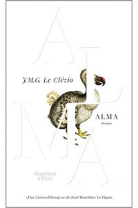 Alma.   - Roman. Aus dem Französischen von Uli Wittmann. Originaltitel: Alma.